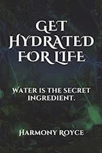 Get Hydrated for Life