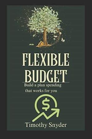 The Flexible Budget