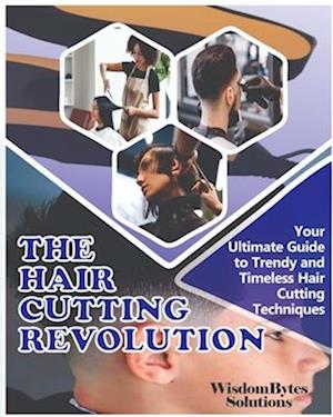 The Hair Cutting Revolution