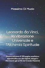 Leonardo da Vinci, la Vibrazione Universale e l'Alchimia Spirituale