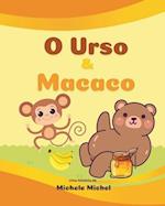 O urso & macaco