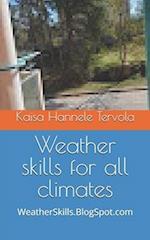 Weather skills for all climates