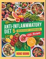 Anti-Inflammatory Diet 5-Ingredient Cookbook