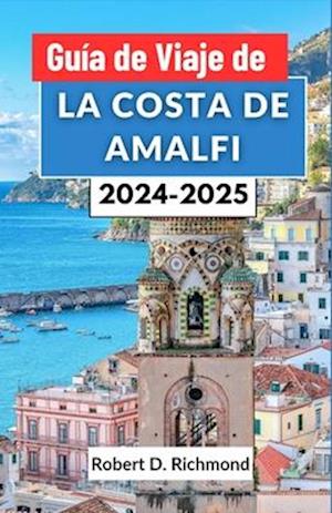 Guía de viaje de la costa de Amalfi 2024-2025