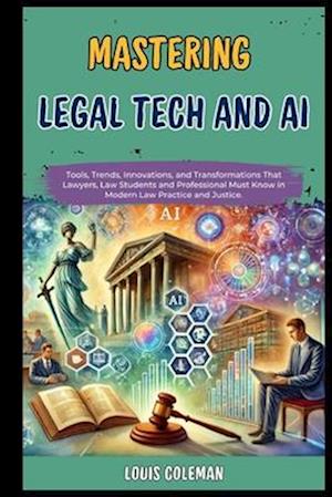 Mastering Legal Tech And AI