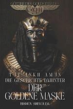 Tutanchamun - Die Geschichte hinter der goldenen Maske