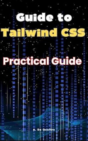 Guide to Tailwind CSS