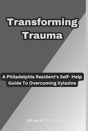 Transforming Trauma