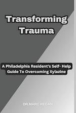 Transforming Trauma