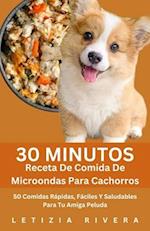 30 Minutos Receta De Comida De Microondas Para Cachorros