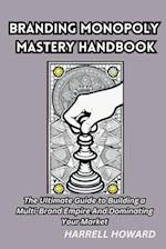 Branding Monopoly Mastery Handbook