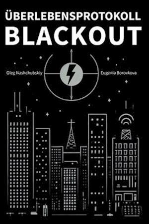 Überlebensprotokoll. Blackout.