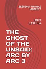 The Ghost of the Unsaid