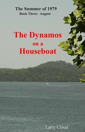 The Dynamos on a Houseboat