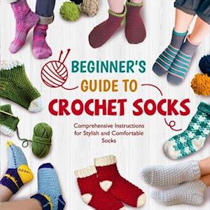 Beginner's Guide To Crochet Socks