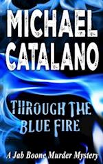 Through The Blue Fire (Book 20