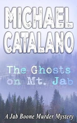 The Ghosts On Mt. Jab (Book 21