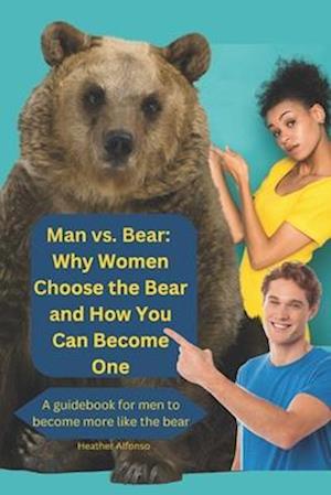 Man vs. Bear