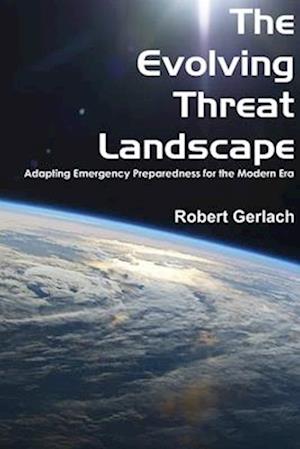 The Evolving Threat Landscape