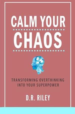 Calm Your Chaos