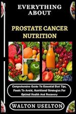 Everything about Prostate Cancer Nutrition