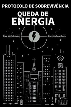 Protocolo de sobrevivência. Queda de energia.