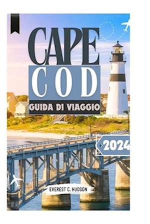 Cape Cod Guida Di Viaggio 2024