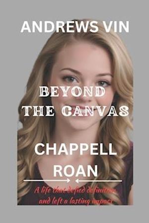 Beyond the Canvas Chappell Roan (Andrews Vin)