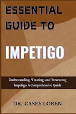 Essential Guide to Impetigo