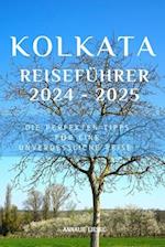 Kolkata Reiseführer 2024 - 2025