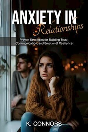 Anxiety in Relationships