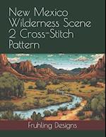 New Mexico Wilderness Scene 2 Cross-Stitch Pattern