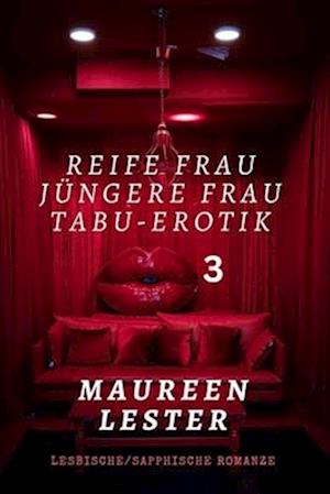 Reife Frau, Jüngere Frau, Tabu-Erotik 3