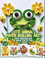 Cute Animals Paper Quilling Art Basic Preparation and Image Collection