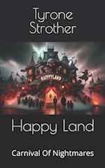 Happy Land