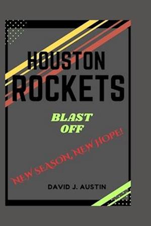 Houston Rockets Blast Off