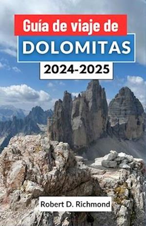 Guía de viaje de Dolomitas 2024-2025