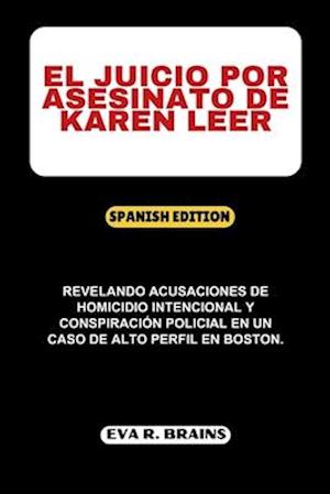 El Juicio Por Asesinato de Karen Leer