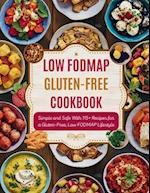 Low FODMAP Gluten-Free Cookbook