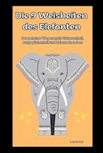 Die 9 Weisheiten des Elefanten