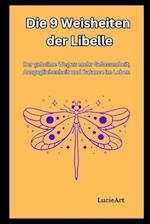 Die 9 Weisheiten der Libelle