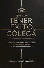 Cómo Para Tener Éxito Colega