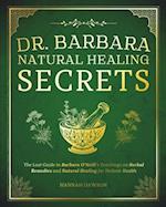 Dr. Barbara Natural Healing Secrets