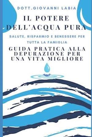 Il Potere dell'Acqua Pura