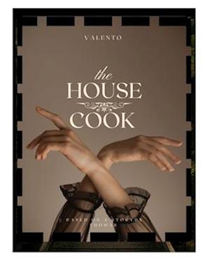 The house cook