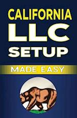 California LLC Setup Made Easy