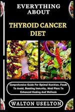 Everything about Thyroid Cancer Diet