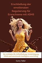 Erschließung der emotionalen Regulierung für Erwachsene mit ADHS