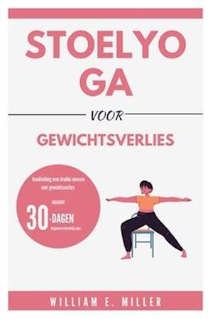 Stoelyoga voor gewichtsverlies