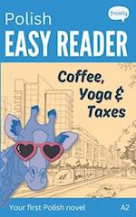 Polish Easy Reader - Coffee, Yoga, Taxes